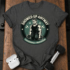 Showed Up Anyway T-Shirt