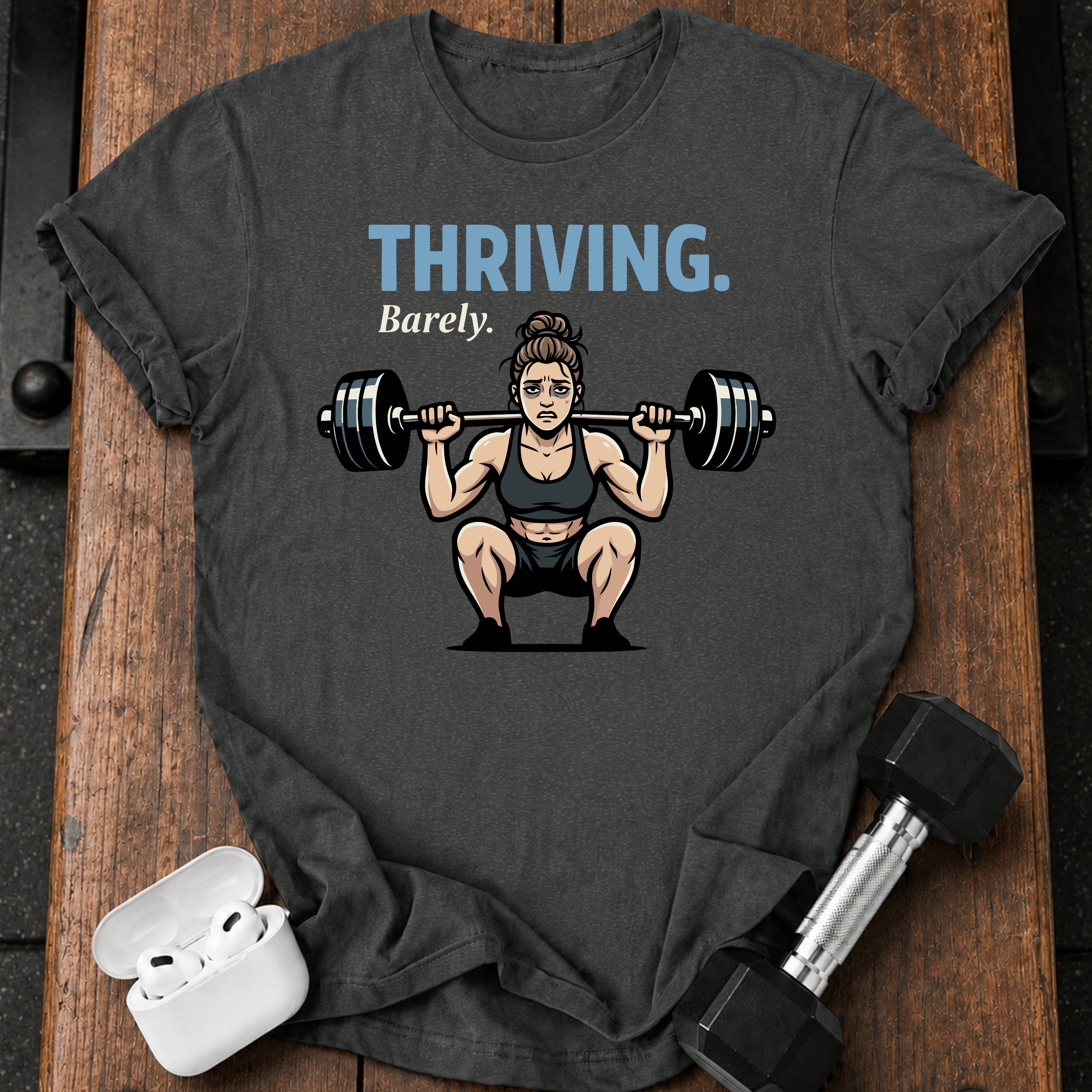 Women's Thriving Barely T-Shirt