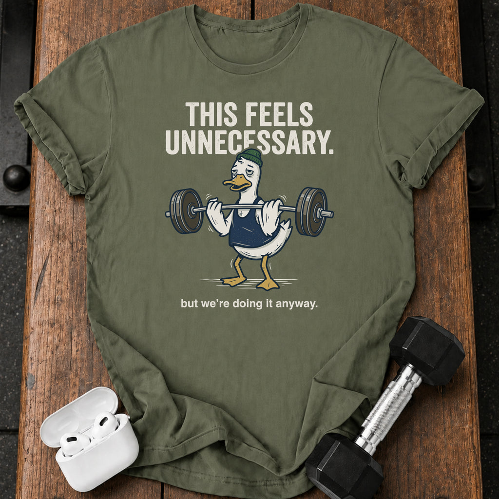 This Feels Unnecessary T-Shirt