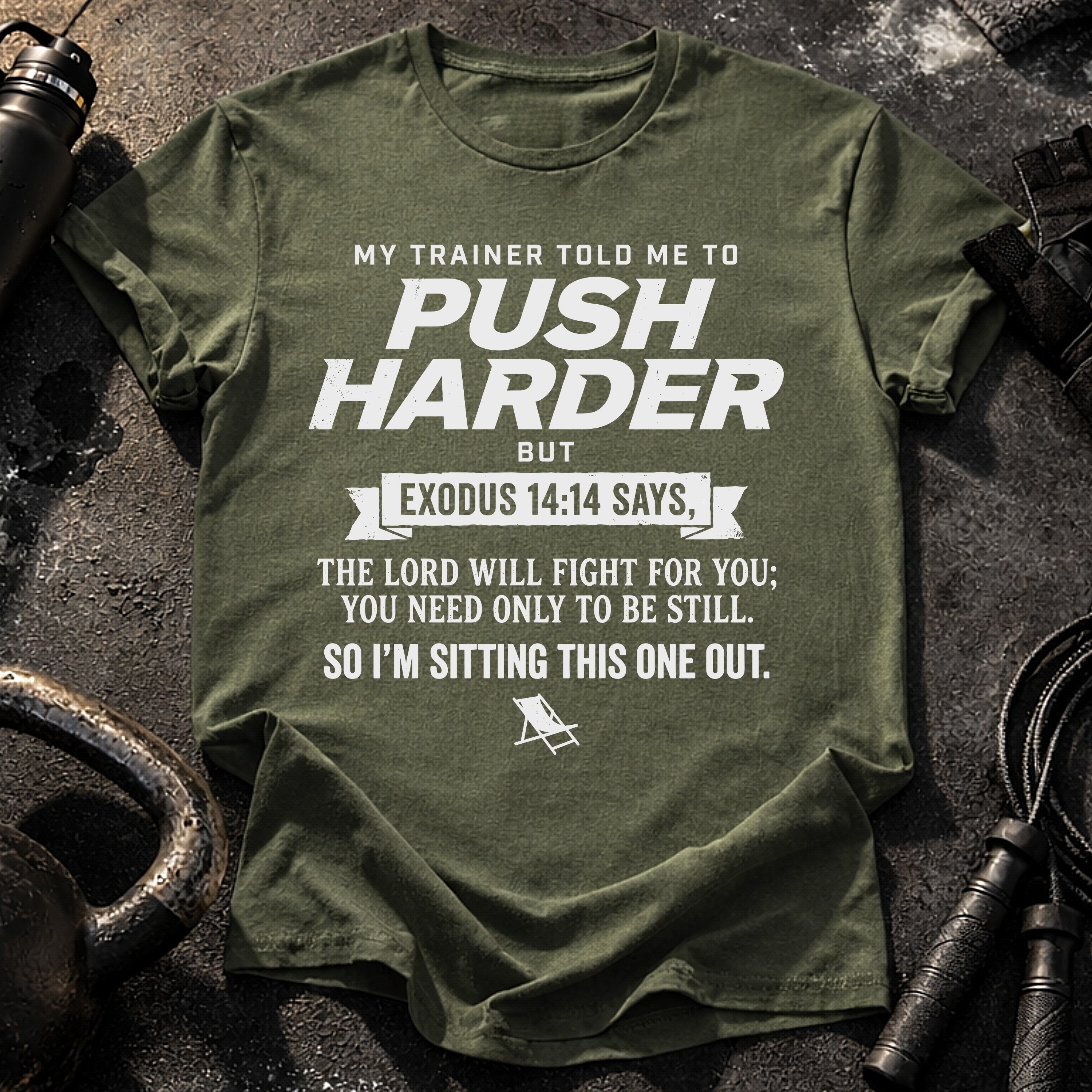 Push Harder Sit Out T-Shirt