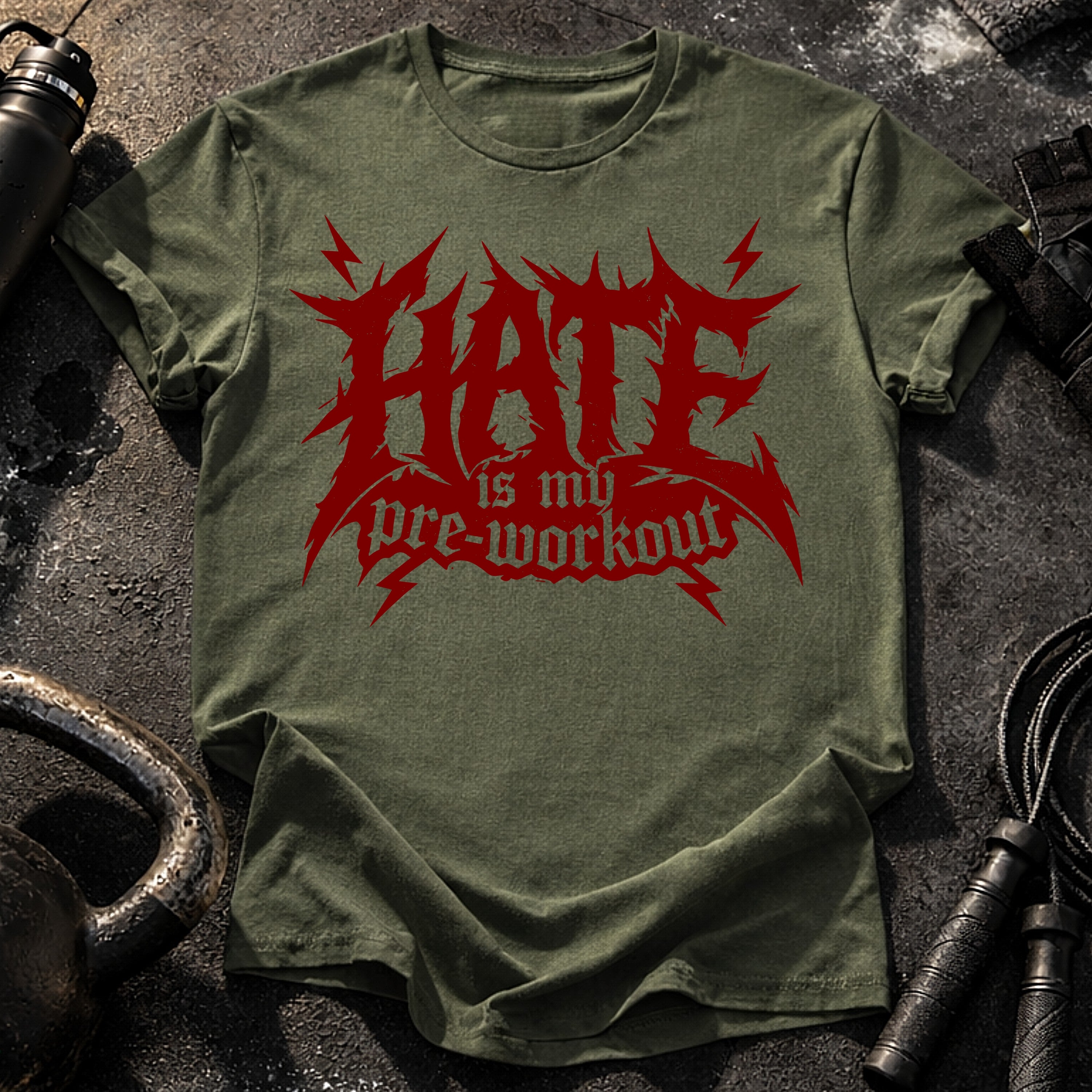 Hate Is My Preworkout T-Shirt