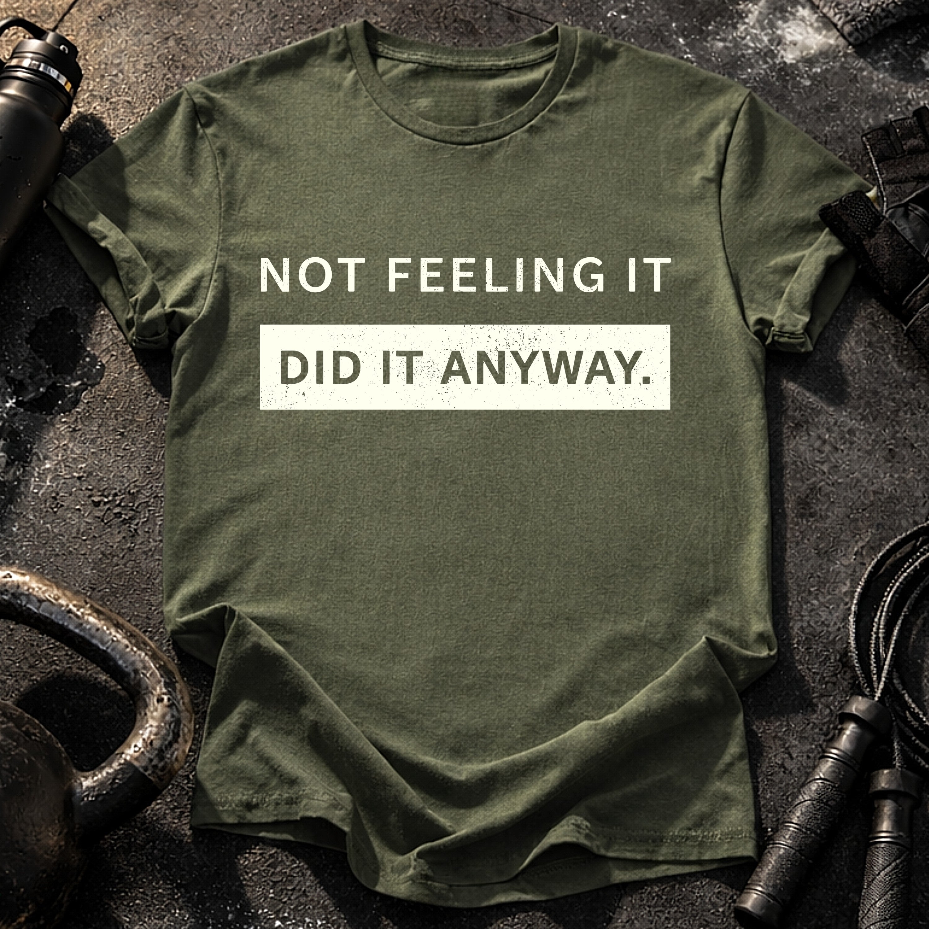 Did It Anyway T-Shirt