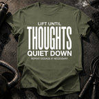 Until Thoughts Quite Down T-Shirt