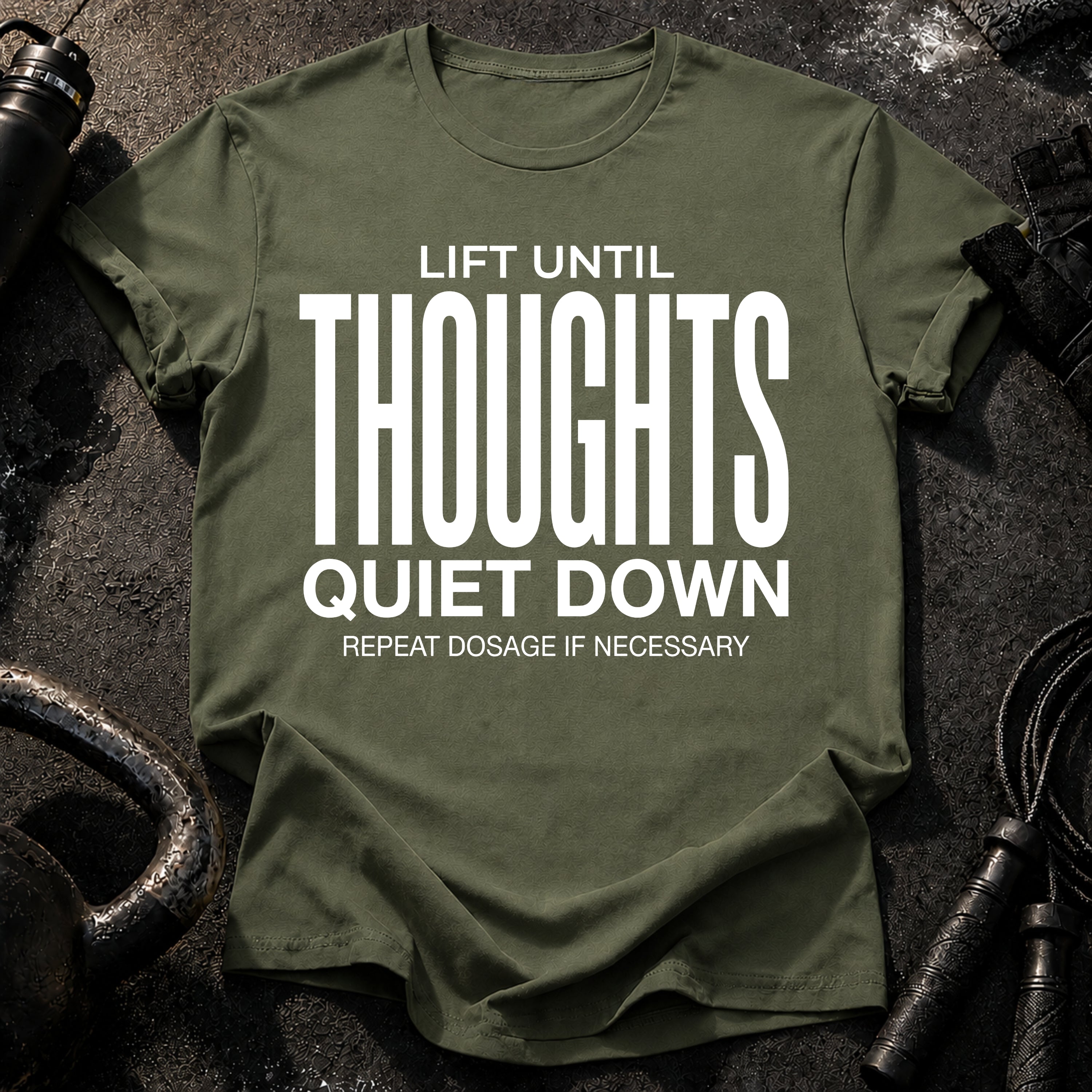 Until Thoughts Quite Down T-Shirt