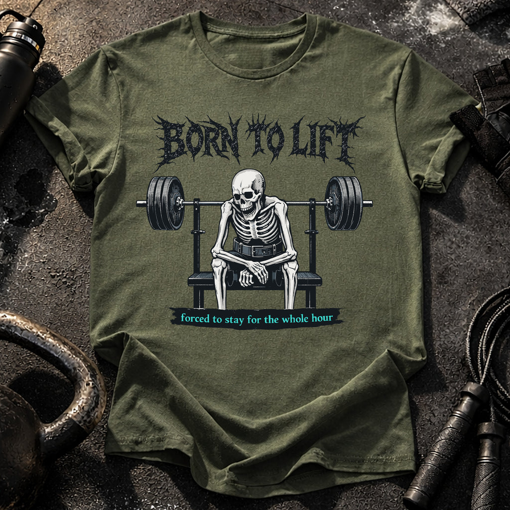 Born To Lift T-Shirt