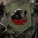Zero Reps Given T-Shirt