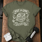 Visit The Gym T-Shirt