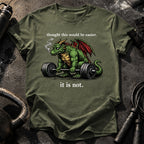 It Is Not Easy T-Shirt
