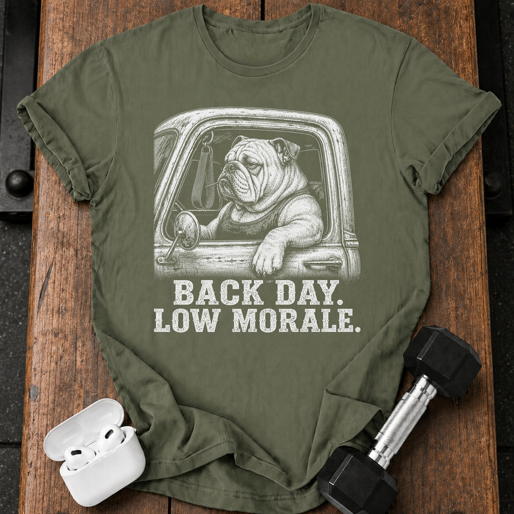 Low Morale Back Day T-Shirt