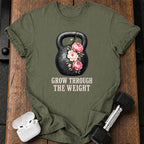 Grow Through The Weight T-Shirt