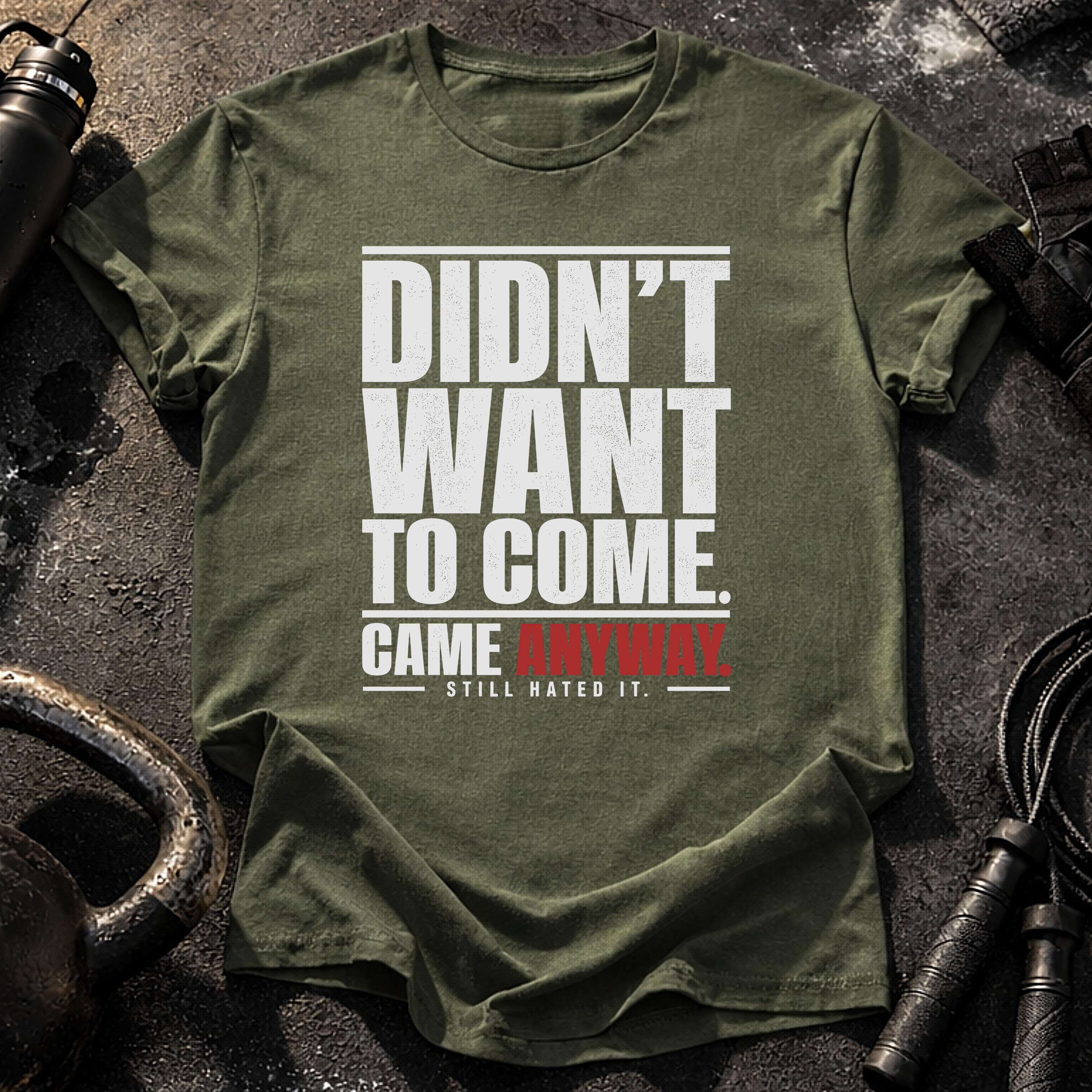 Didn't Want To Come T-Shirt