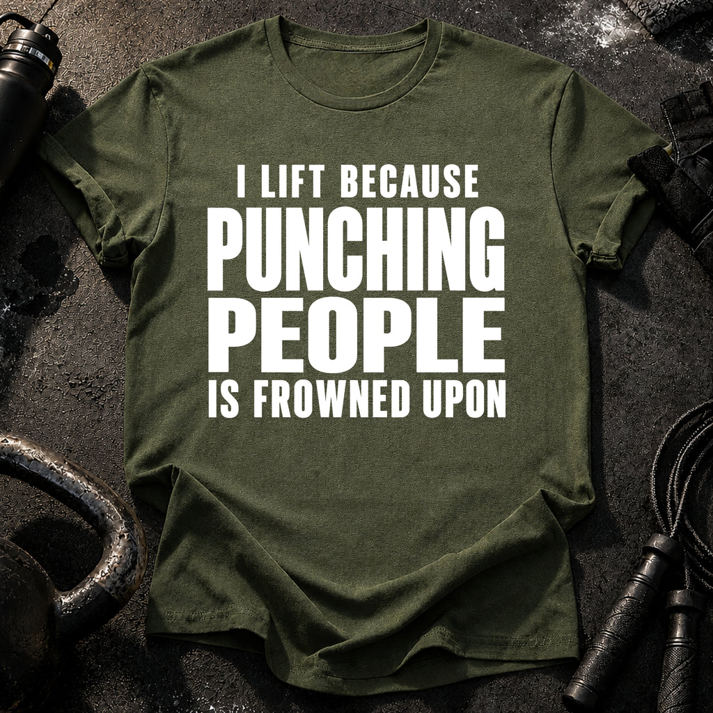 I Lift Because T-Shirt