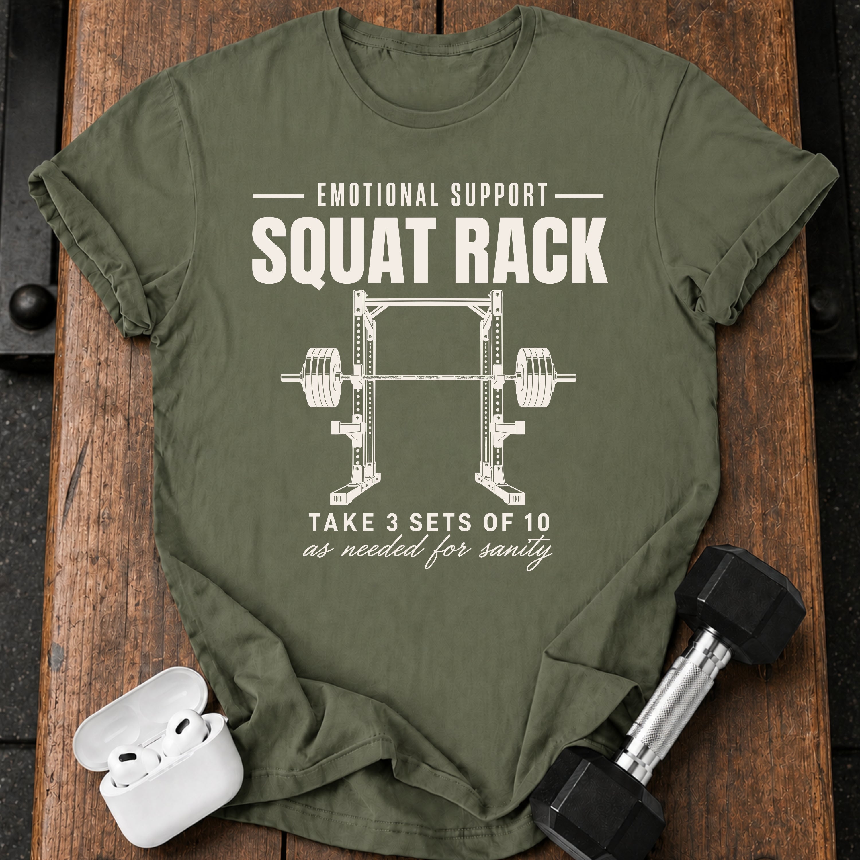 Emotional Support Squat Rack T-Shirt
