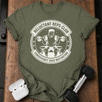 Reluctant Reps Club T-Shirt
