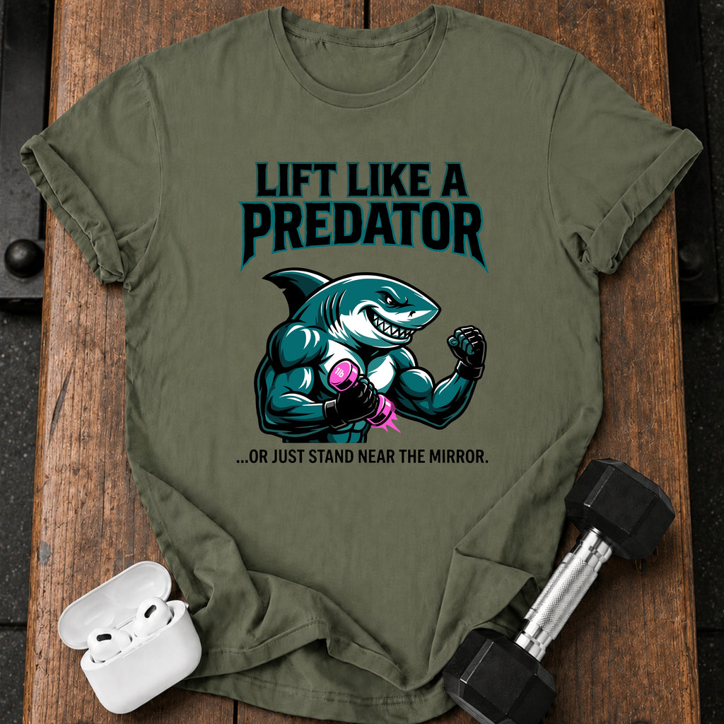 Lift Like Predator T-Shirt