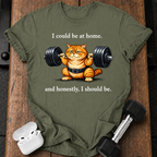 I Should Be Home T-Shirt