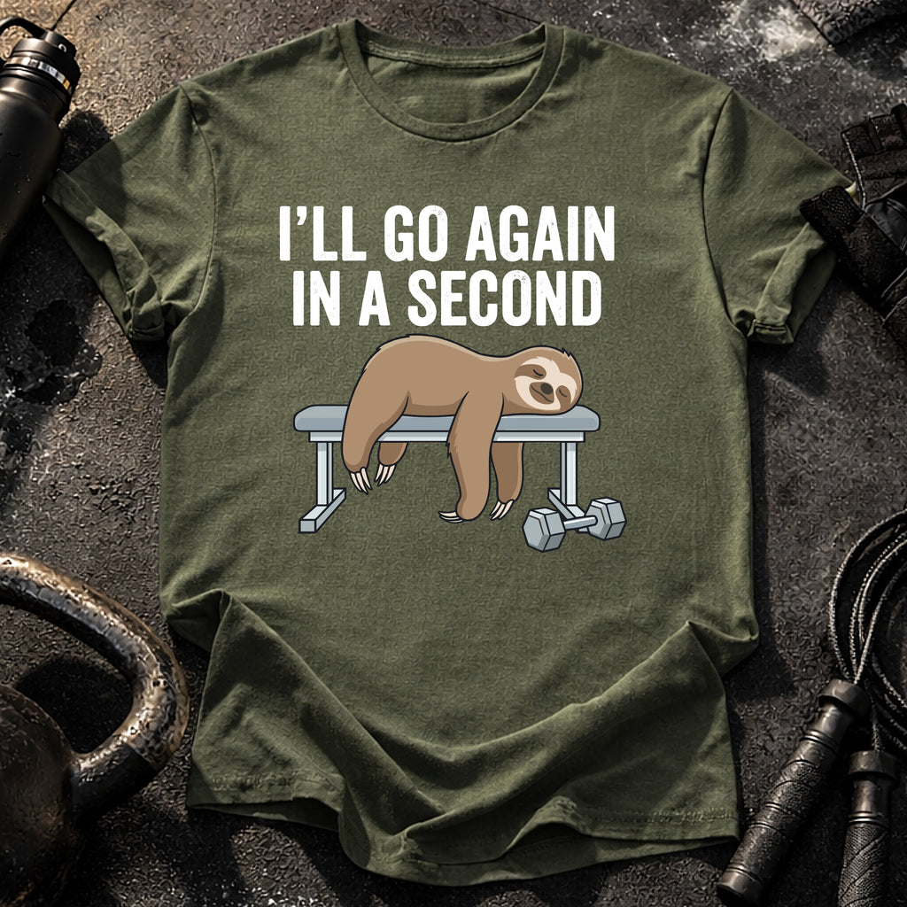 Go Again In A Second T-Shirt