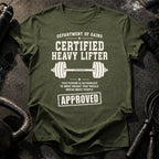 Certified Heavy Lifter T-Shirt