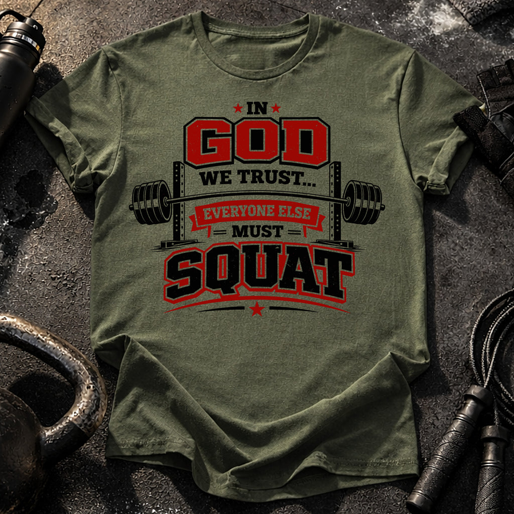 In God We Trust Squat T-Shirt