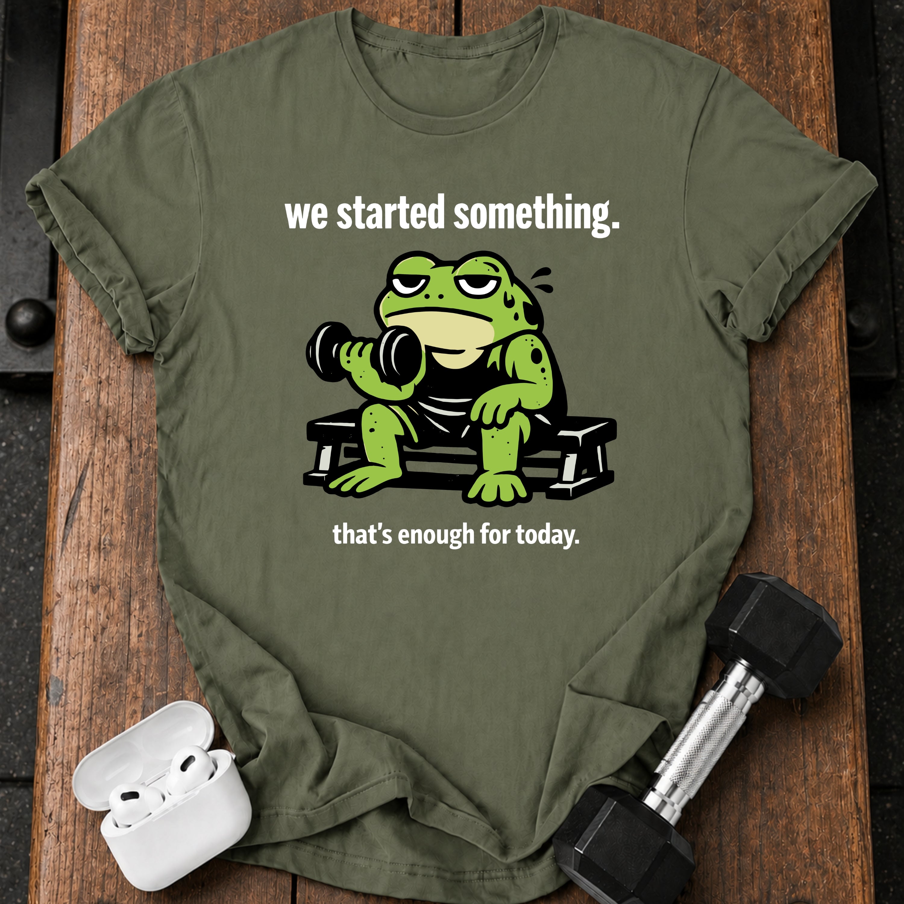 We Started Something T-Shirt