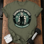 Showed Up Anyway T-Shirt