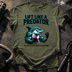 Lift Like Predator T-Shirt