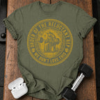 We Don't Love This T-Shirt