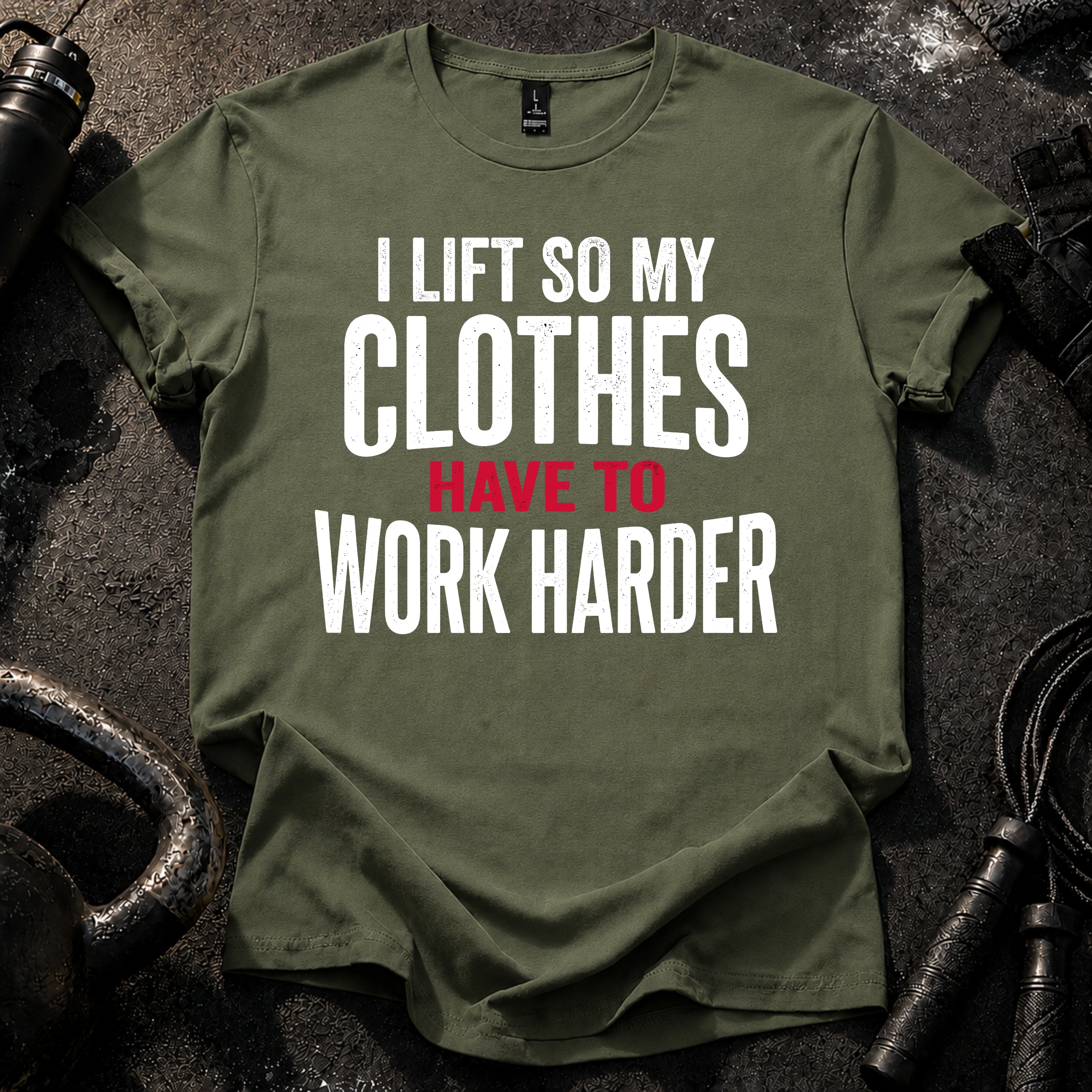 Clothes Work Harder T-Shirt
