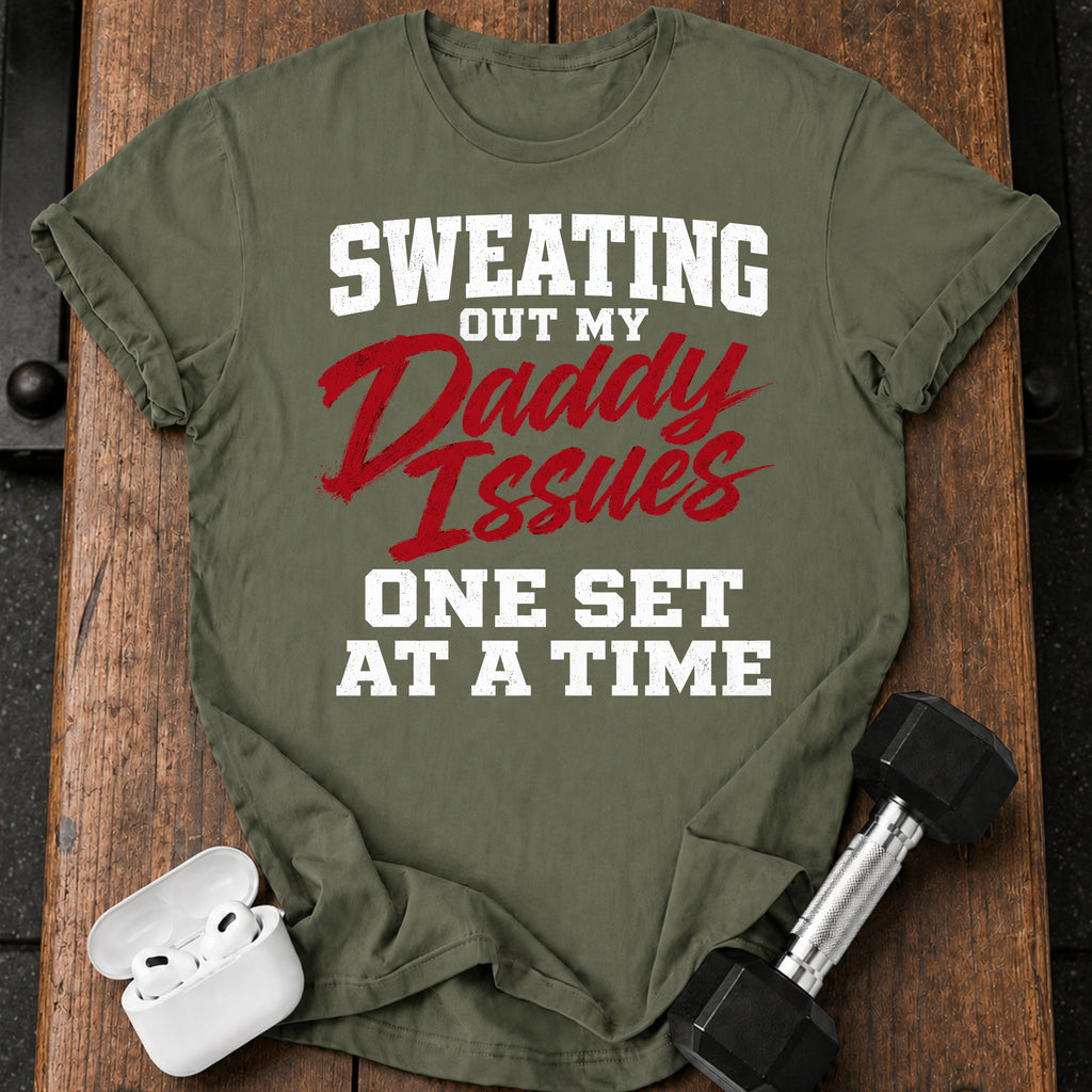 Sweating Daddy Issues T-Shirt