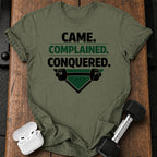 Came Complained Conquered T-Shirt