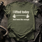 That Feels Enough T-Shirt
