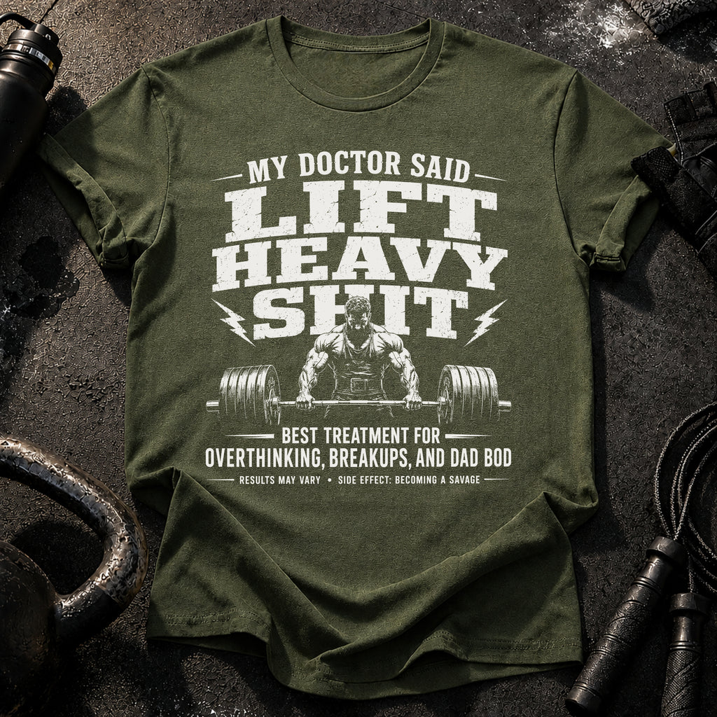 Men's My Doctor Said T-Shirt