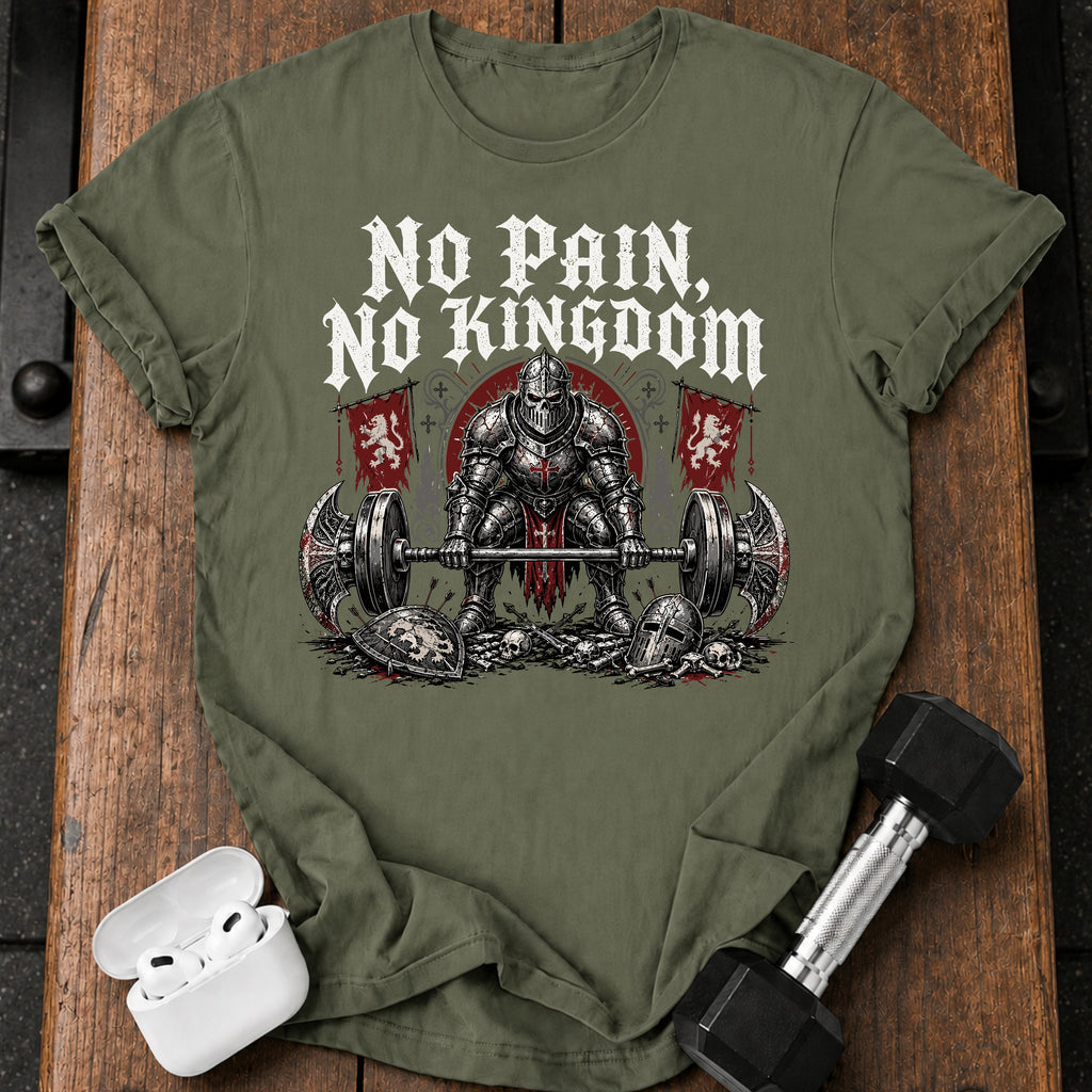 No Pain No Kingdom T-Shirt