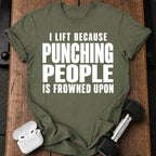 I Lift Because T-Shirt
