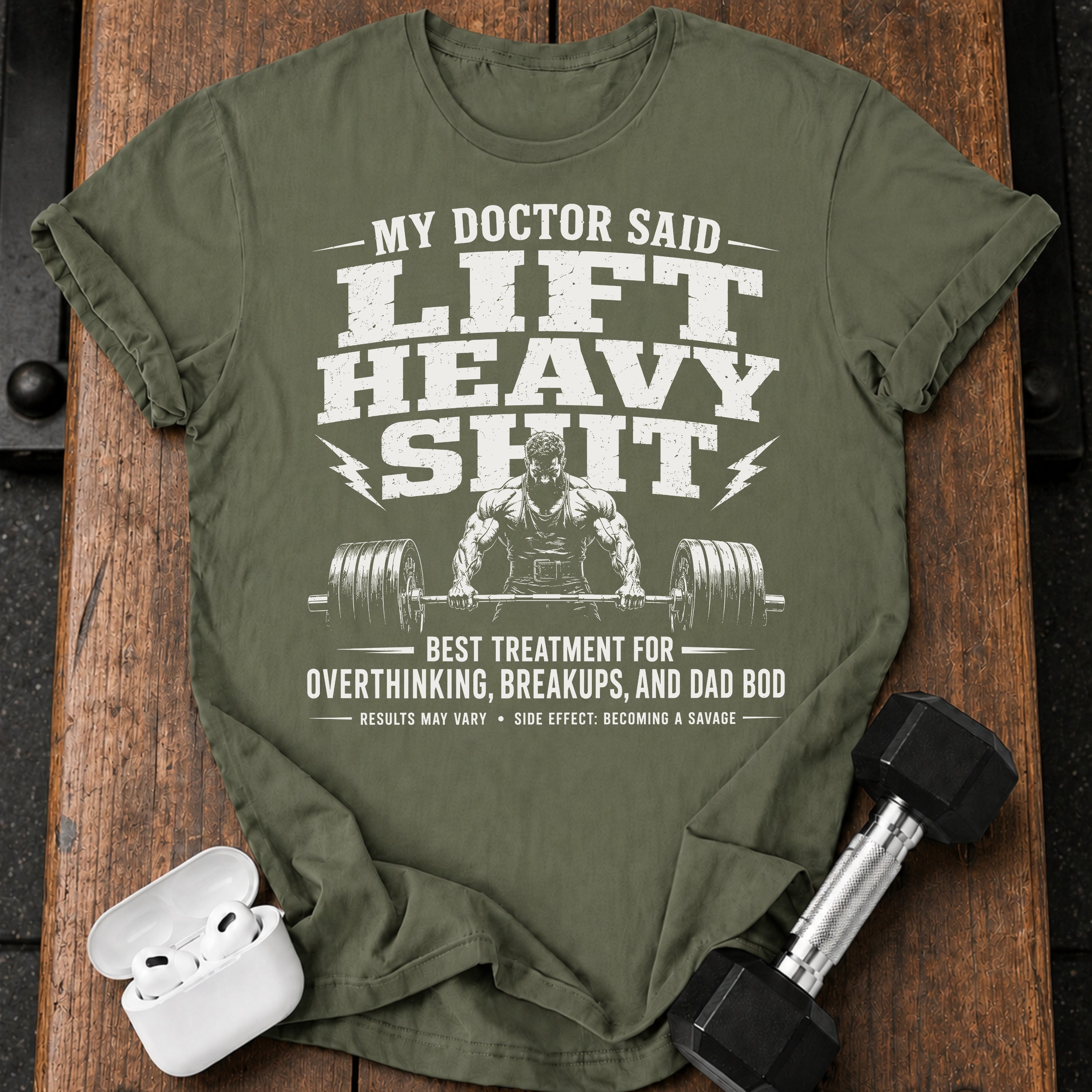 Men's My Doctor Said T-Shirt