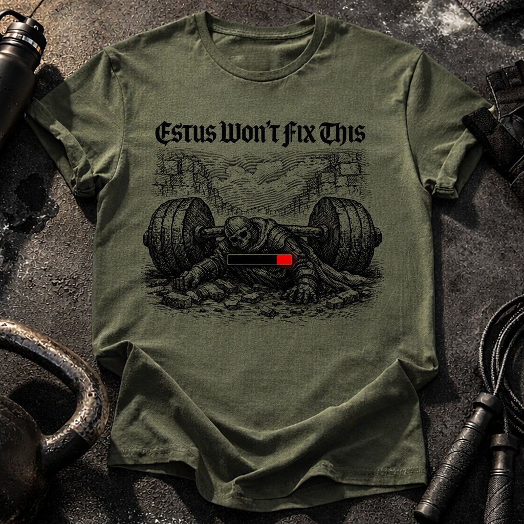 Estus Wont Fix T-Shirt