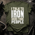Talk To Iron T-Shirt