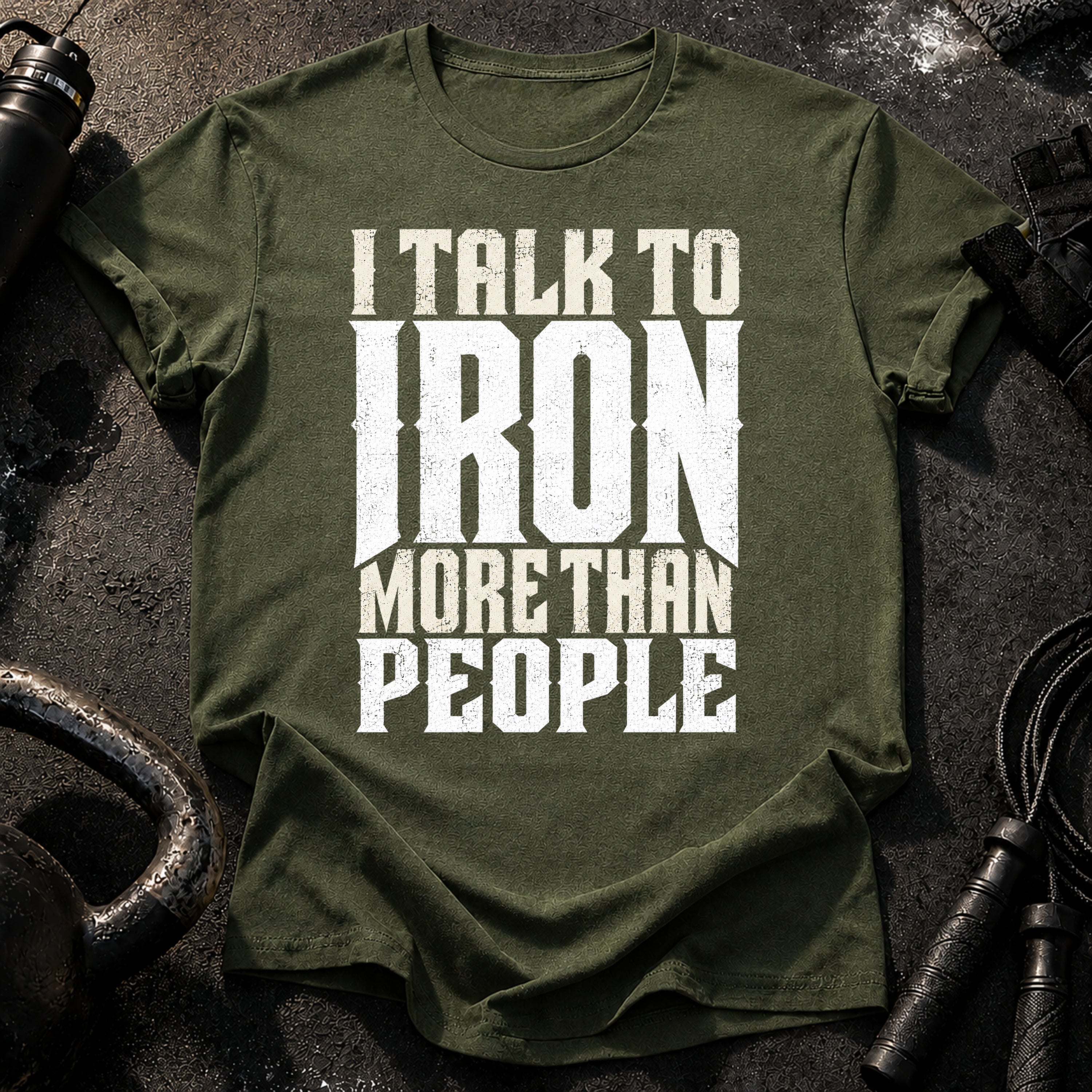 Talk To Iron T-Shirt