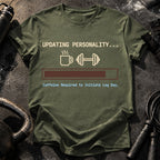 Updating Personality Gym T-Shirt