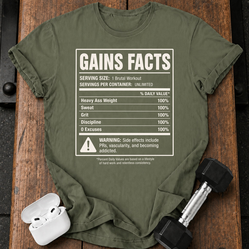 Gains Facts T-Shirt