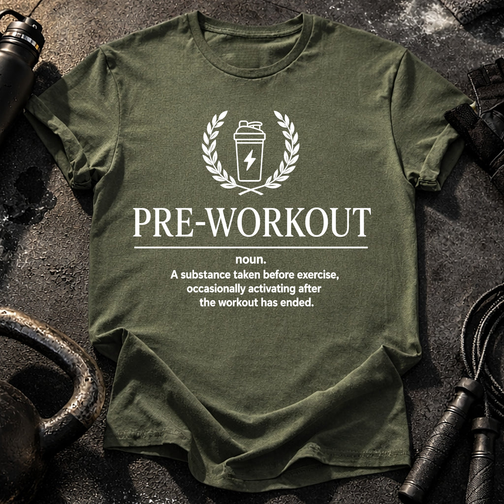 Pre-Workout Definition T-Shirt