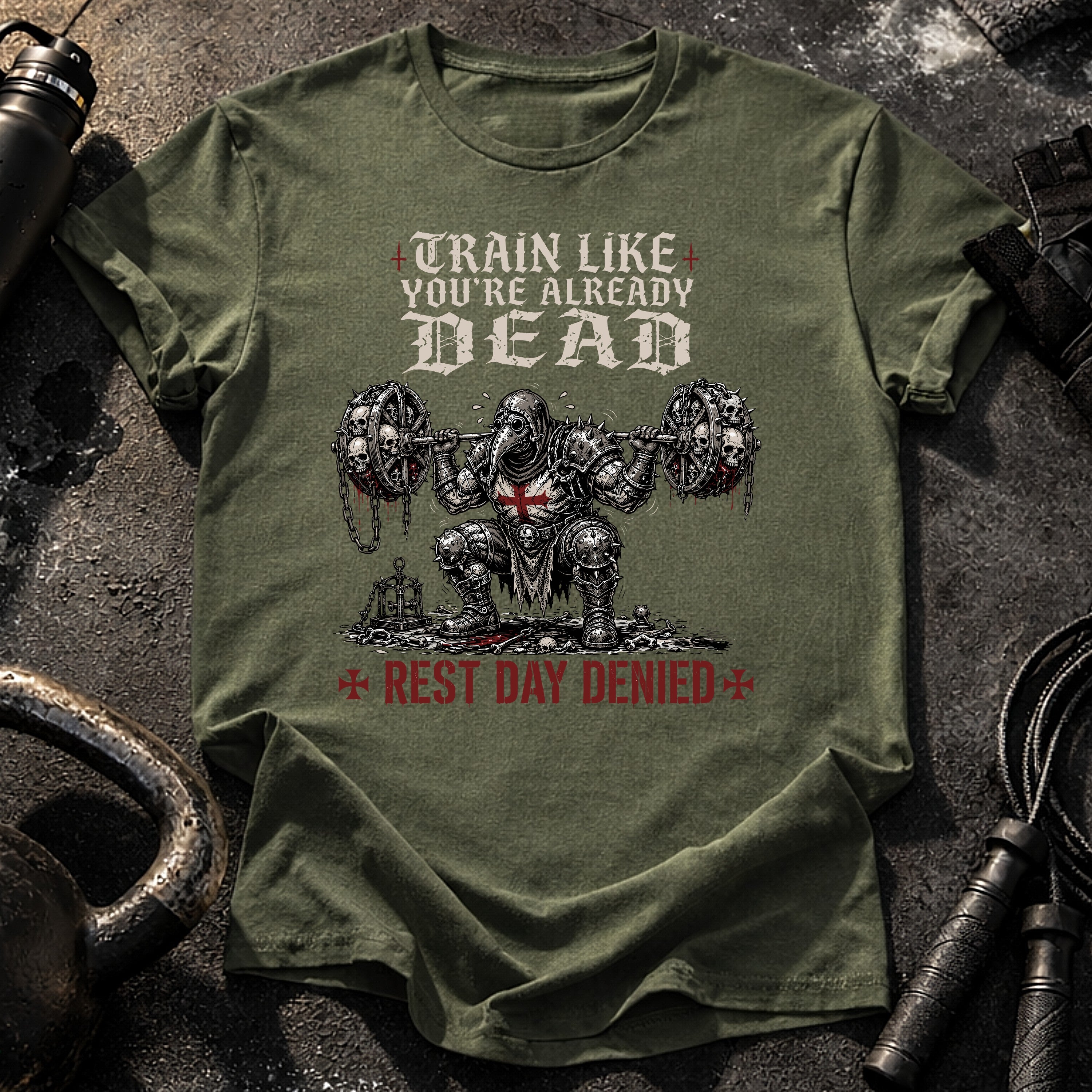 Train Like You're Already Dead T-Shirt
