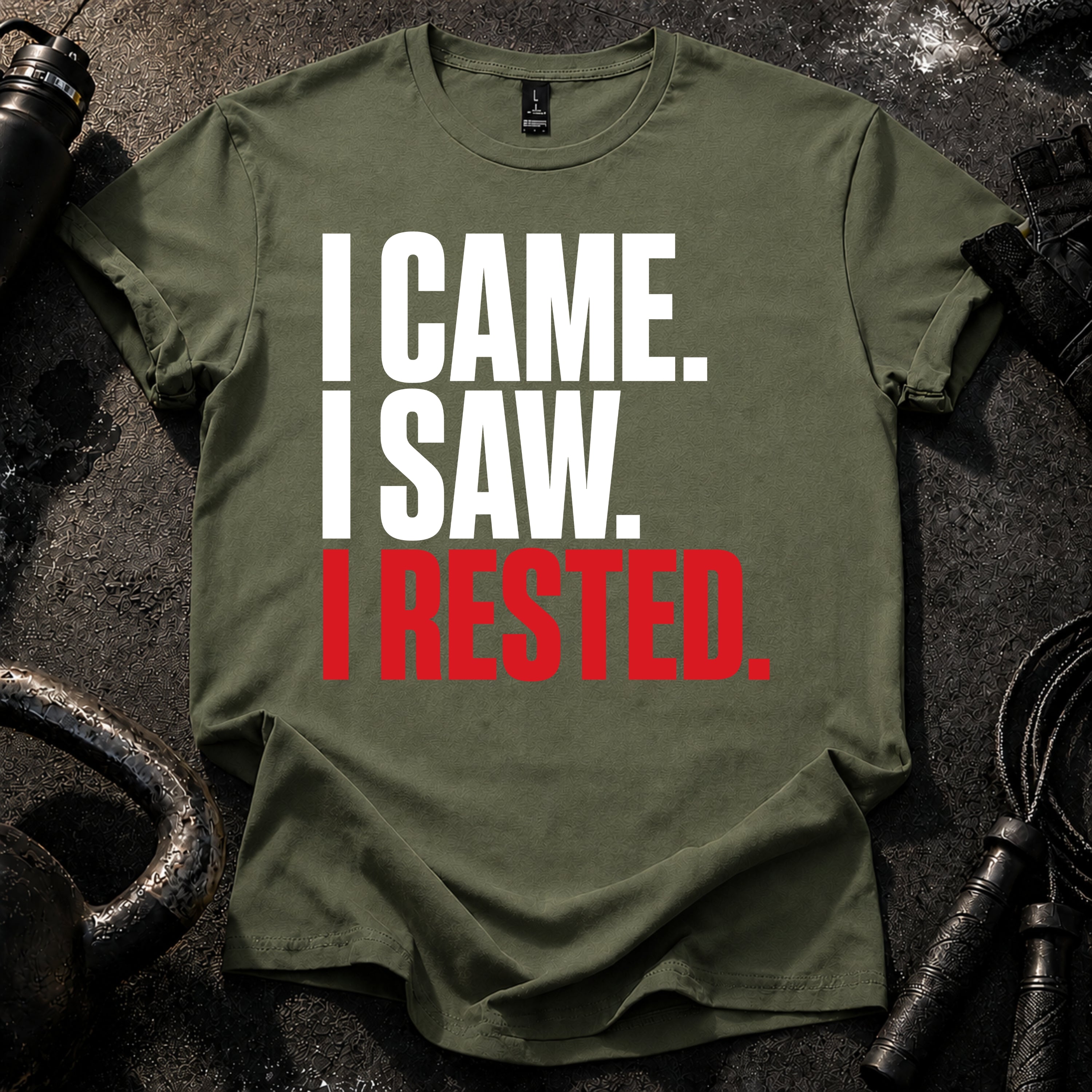 I Came I Rested T-Shirt