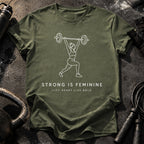Lift Heavy Feminine Strength T-Shirt