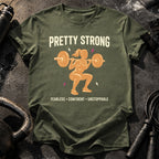 Pretty Strong T-Shirt