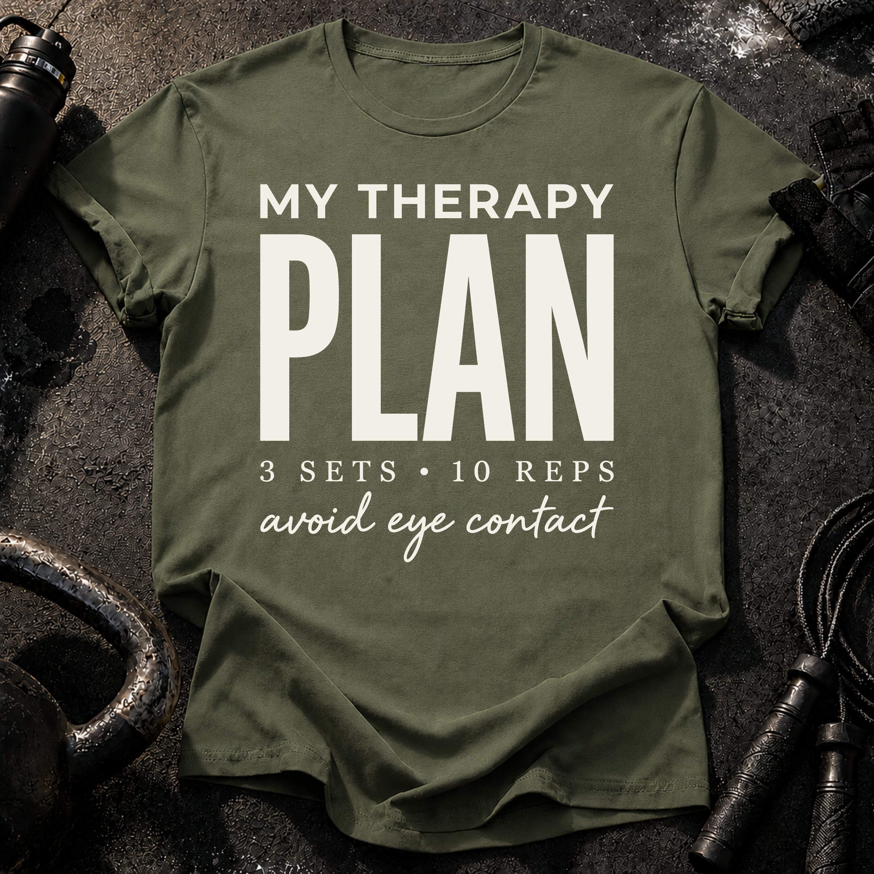 My Therapy Plan T-Shirt