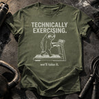 Technically Exercising T-Shirt