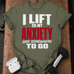 Anxiety Has Somewhere T-Shirt