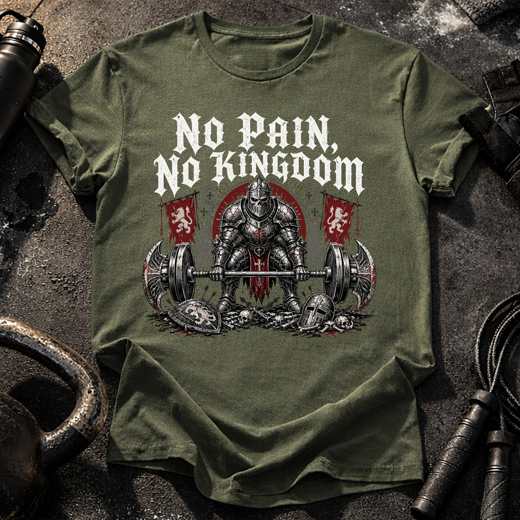 No Pain No Kingdom T-Shirt
