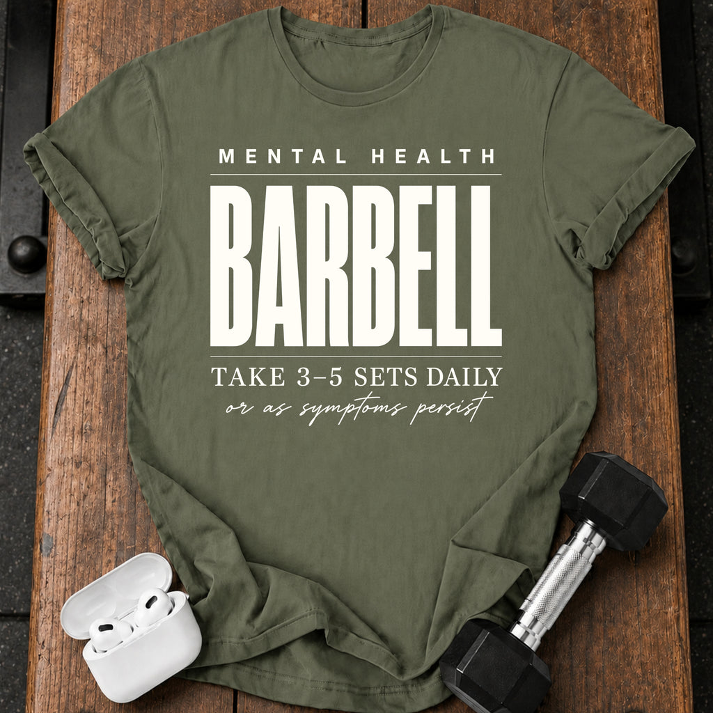 Mental Health Barbell T-Shirt